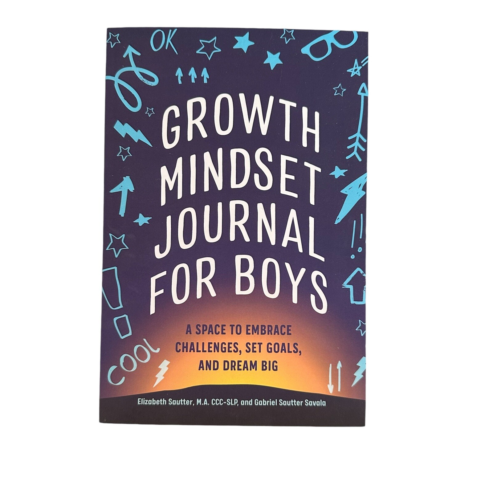 Growth Mindset Journal for Boys: A Space to Embrace Challenges, Set Goals