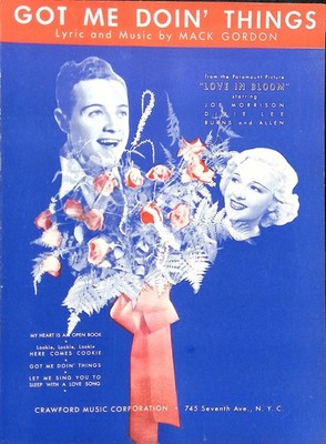Got Me Doin Things Sheet Music Love In Bloom Joe Morrison Dixie Lee Mack Gordon