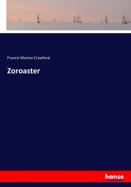 Francis Marion Crawford | Zoroaster | Taschenbuch | Englisch (2019) | 280 S.-image