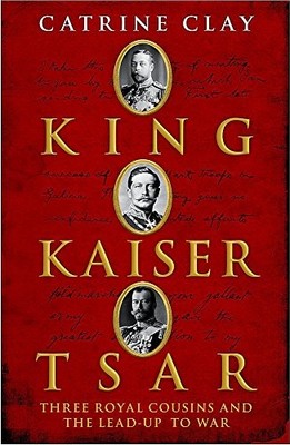King, Kaiser, Tsar by Clay, Catrine 0719565367 FREE Shipping