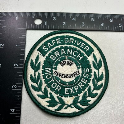 Vtg SAFE DRIVER BRANCH MOTOR EXPRESS Trucker Patch (Trucking ...