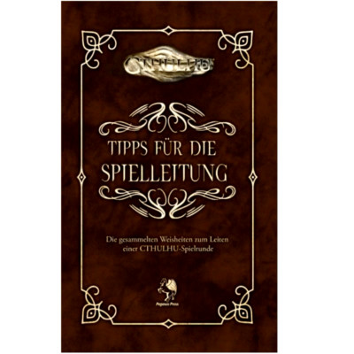 Cthulhu: Tipps für die Spielleitung - Weisheiten zum Leiten einer Spielrunde