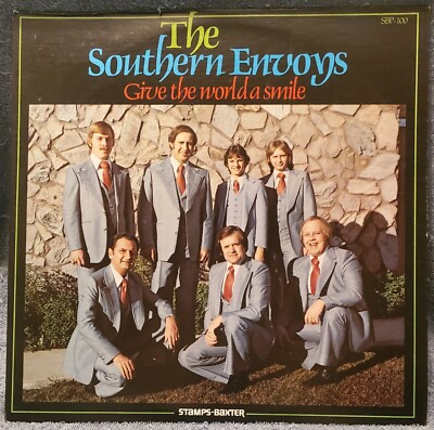SOUTHERN ENVOYS Give The World A Smile 1978 LP Stamps-Baxter #SBP-100