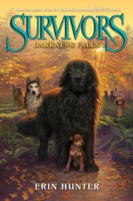 Survivors #3: Darkness Falls - Paperback By Hunter, Erin - GOOD