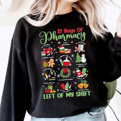 12 Days Of Pharmacy, Cute Pharmacy Tech Tee Gift For Pharmacist Sweatshirt