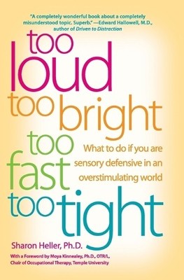 Sharon Heller Too Loud Too Bright Too Fast Too Tight (Taschenbuch)