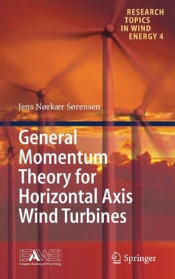 Srensen - General Momentum Theory for Horizontal Axis Wind Turbines - - X555z