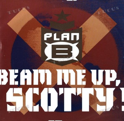 Plan B - Beam Me Up, Scotty! 7in (VG+/VG+) '*