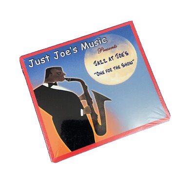 Just Joe s Music Presents Jazz At Joe s One For The Show CD