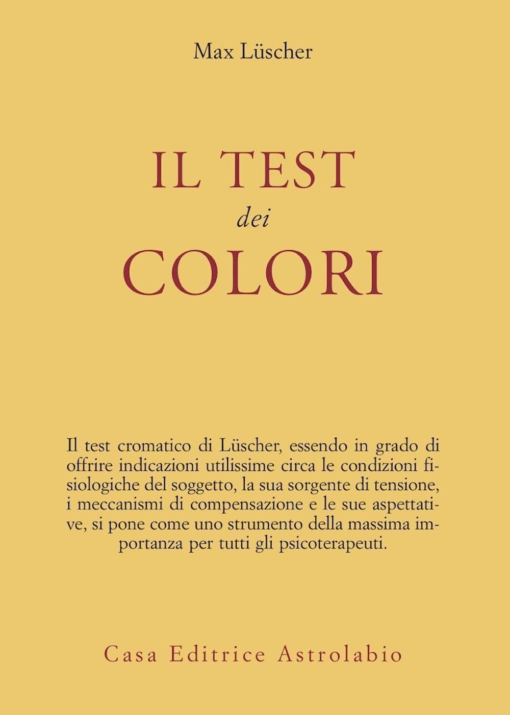 Libri Max Lüscher - Il Test Dei Colori