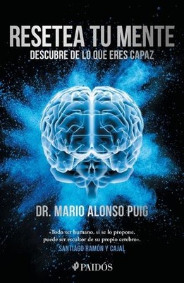 Mario Alonso Pu Resetea Tu Mente: Descubre de Lo Que Eres Capaz / Re (Paperback)