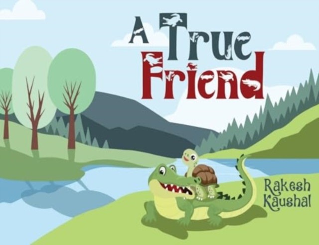 A True Friend by Rakesh Kaushal (Paperback Book)