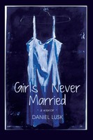 Daniel Lusk | Girls I Never Married | Taschenbuch | Englisch (2018)