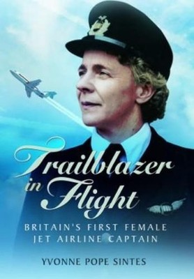 Yvonne Pope Sintes Trailblazer in Flight (Paperback) (UK IMPORT)