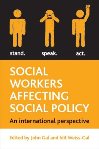 Social Workers Affecting Social Policy - 9781847429735