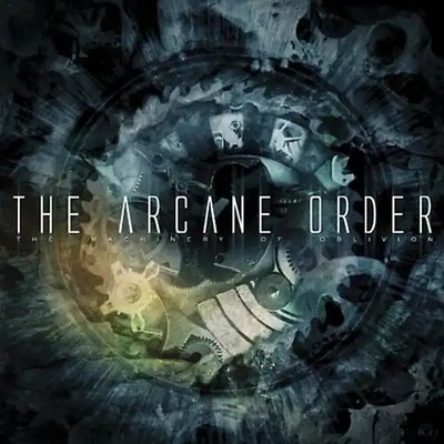 Arcane Order - Machinery of Oblivion (US Import)