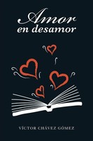 Amor En Desamor VíCtor CháVez GóMez Taschenbuch Kartoniert / Broschiert Spanisch