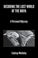 Decoding The Lost World Of The Maya Lindsay Robert Mcauley Taschenbuch Englisch