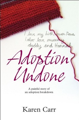 Adoption Undone,Karen Carr