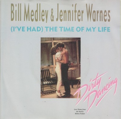 Bill Medley & Jennifer Warnes - (I've Had) The Time Of My Life (7'', Single, Pap)
