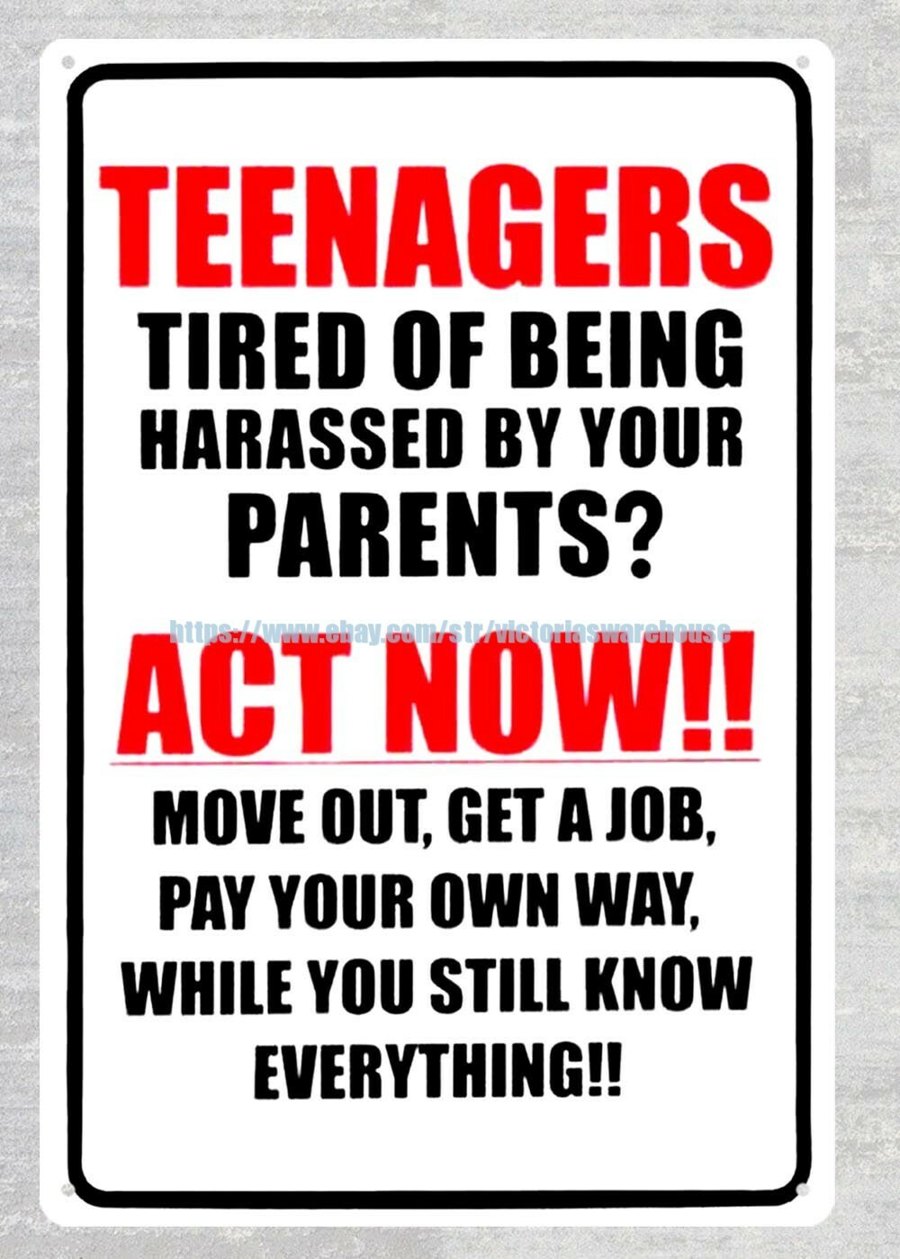 teenagers-tired-of-being-harassed-by-your-parents-metal-tin-sign