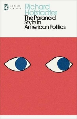 Richard Hofstadte The Paranoid Style in American Politic (Paperback) (UK IMPORT)