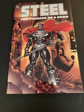 STEEL: THE FORGING OF A HERO (1st PRINTING, 1997) TPB DC Comics