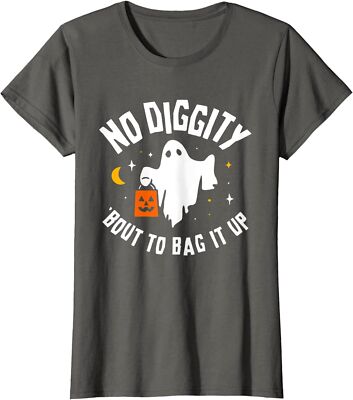 No Diggity Bout To Bag It Up Cute Ghost Halloween Tee Ladies' Crewneck T-Shirt