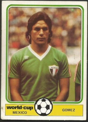 MONTY GUM WORLD CUP 1977/78 - MEXIKO - GOMEZ