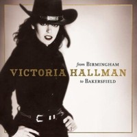 Victoria Hallman - From Birmingham To Bakersfield - Cd - 97 - F23Z