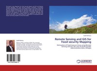 Gedif Birhanu | Remote Sensing And GIS For Food Security Mapping | Taschenbuch