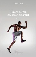 Denis Dziat | L'ascension Du Mur De Vent | Taschenbuch | FranzöSisch (2020)