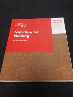 ATI NUTRITION FOR NURSING EDITION 8.0 REVIEW MODULE BOOK