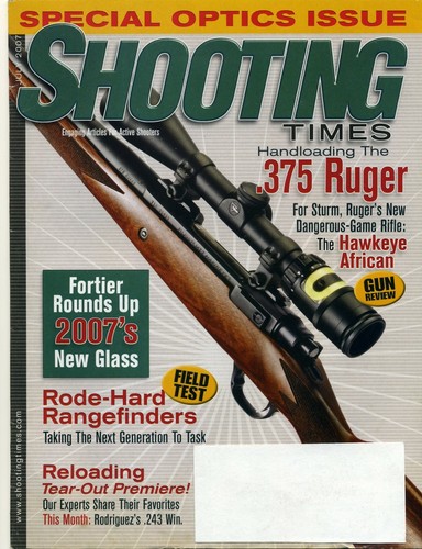 SHOOTING TIMES Magazine July 2007 Special Optics Issue; Handloading ...
