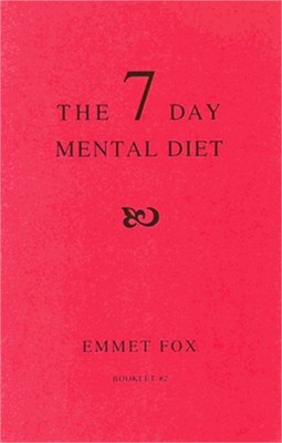 The Seven Day Mental Diet (02): How to Change Your Life in a Week (Paperback or