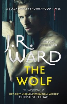 The Wolf : The Dark and Sexy Spin-Off Series from the Beloved Bla