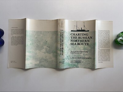 DUST JACKET for 'Charting the Russian Northern Sea Route' by L.M. Starokadomskiy
