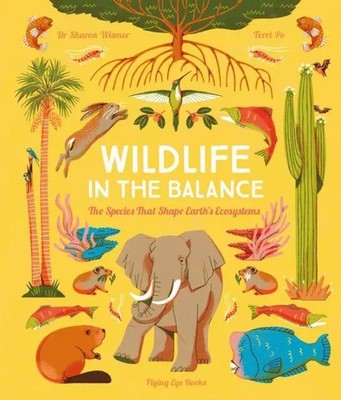 Wildlife in the Balance | The Species that Shape Earth's Ecosystems | Wismer