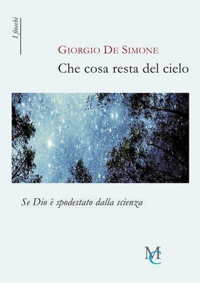 Giorgio De Simo Che cosa resta del cielo. Se Dio è spode (Paperback) (UK IMPORT)