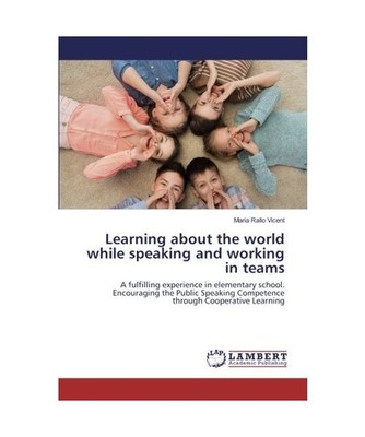 Learning about the world while speaking and working in teams: A fulfilling exper