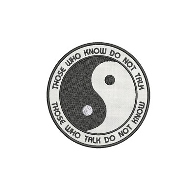 Yin Yang Those Who Know Do Not Talk - Those Who Talk Do not Know Patch Iron-On