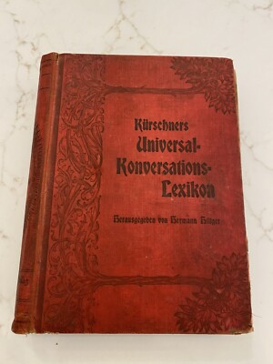Joseph Kürschner Universal-Konversations-Lexikon German Language Vintage 1906