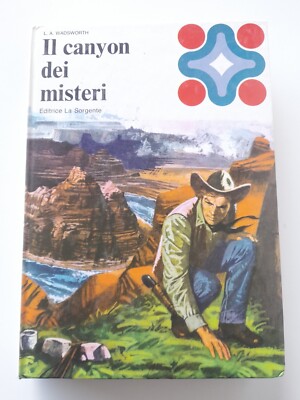 Der Canyon der Geheimnisse - L.A.Wadsworth - Die Quelle ed.-1973