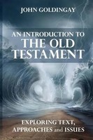 An Introduction To The Old Testament | Exploring Text, Approaches And Issues