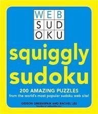 Squiggly Sudoku: 200 Amazing Puzzles from the World's Most Popular Sudoku We...