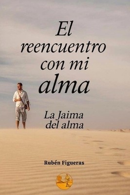 El Reencuentro Con Mi Alma: La jaima de alma by Isaki Project (Spanish) Paperbac