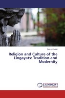 Dan A. Chekki | Religion And Culture Of The Lingayats: Tradition And Modernity