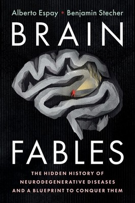 Brain Fables by Alberto Espay