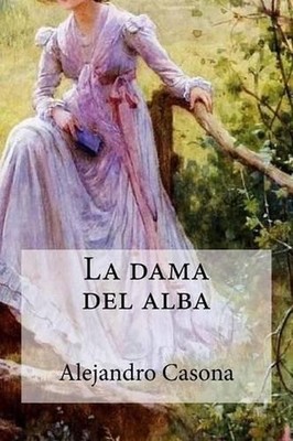 La dama del alba by Alejandro Casona (Spanish) Paperback Book