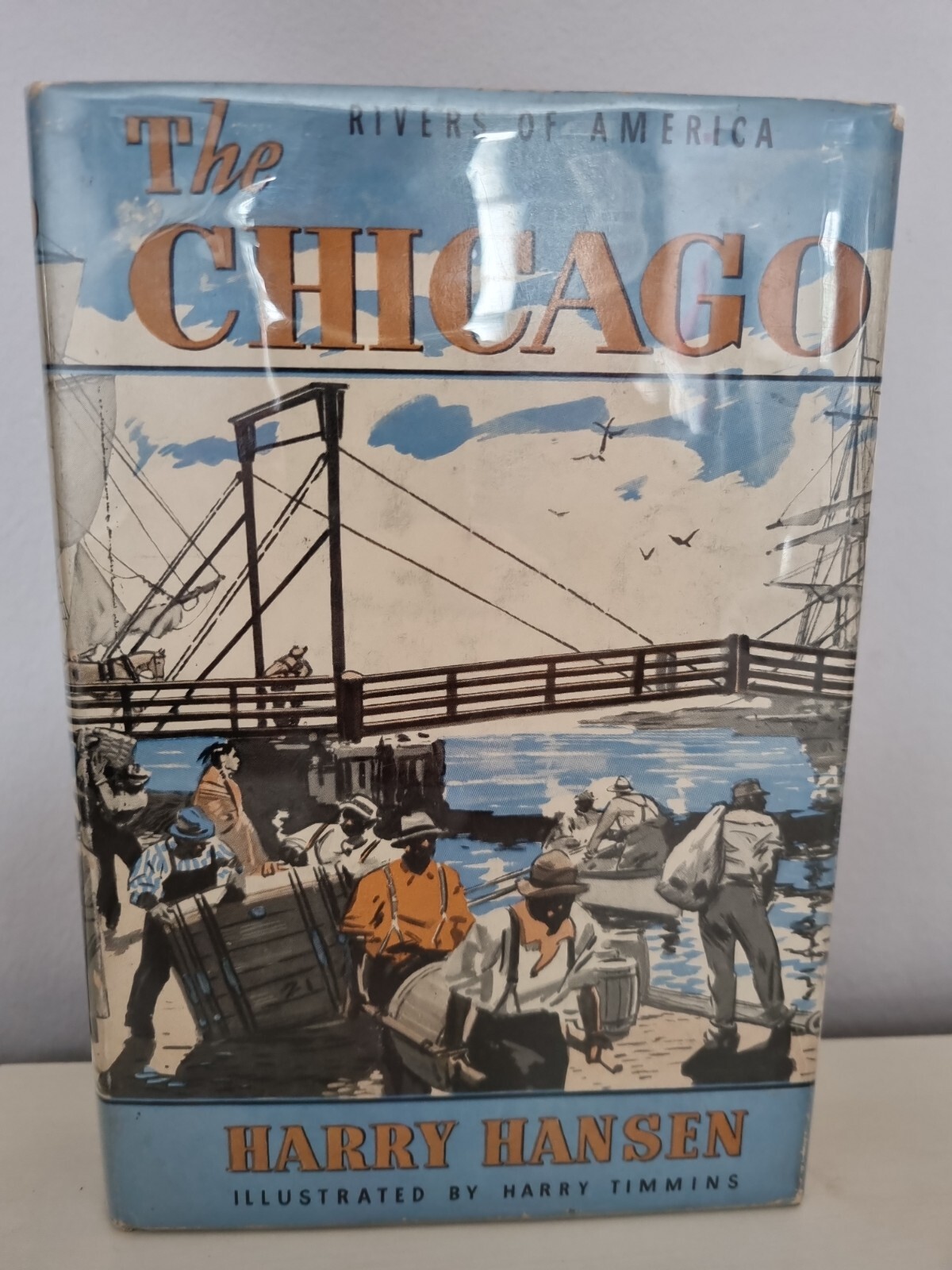 Rivers Of America - The Chicago - 1942 - 1st Edition - Harry Hansen w/Orig DJ
